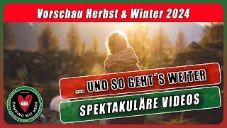 VOLLES PROGRAMM! Der Camping Herbst und Winter bei Camping mit Herz - SPEKTAKULÄR gehts weiter!