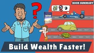 How to Build Wealth Faster | Key Lessons from The Millionaire Fastlane by MJ DeMarco | Animated Summ