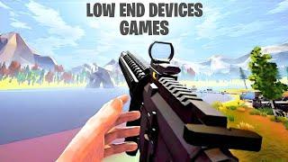 Top 5 Low End Devices Games