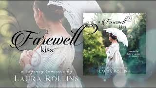 A Farewell Kiss, Lockhart Sweet Regency Romance Book 4 by Laura Rollins--Full Audiobook
