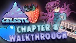 Celeste Chapter 8 All Strawberries, Crystal Heart & B-Side Unlock Tape 100% Gameplay Walkthrough