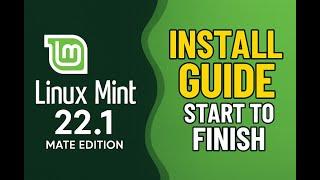 How to Install Linux Mint 22.1 Mate Edition from Start to Finish + Basic Configurations [2025]