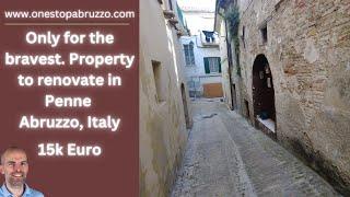 Only for The Brave Cheap Property to Renovate in Penne Abruzzo Italy | Virtual Tour