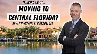 Moving to Central Florida? Advantages and Disadvantages You Need to Know! (Greater Orlando Area)