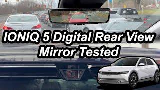 Testing the 2024 Ioniq 5 Digital Rear View Mirror