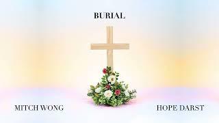 Mitch Wong & Hope Darst - Burial (Official Audio Video)