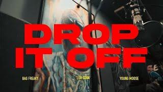 Lor Sosa feat Young Moose & B.A.G Freaky  “Drop It Off” Official Music Video