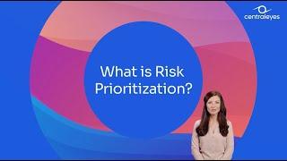 What is Risk Prioritization | Centraleyes