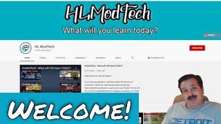 Welcome to HL ModTech | What Will You Learn Today? 