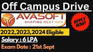 AVASOFT Off Campus Drive 2022,2023 & 2024 Batch | Salary : 6 LPA | Next Exam Slot : 21st Sept