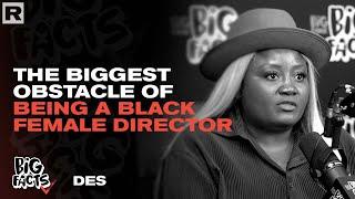 Des Gray Talks Obstacles She Faces As A Black Female Director