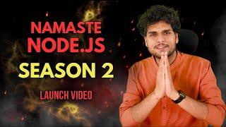 Namaste NodeJS Season 2 - Launch Event  | Live Stream with Akshay Saini