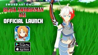 Sword Art Online Black Swordsman: Ace - MMORPG | Official Launch Gameplay (Android/IOS)