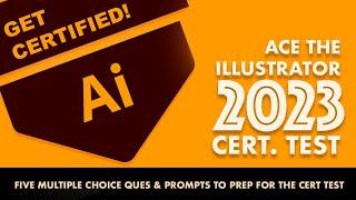 Ace the Adobe Illustrator 2023 Cert Test | Multiple Choice Study Edition