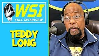 Teddy Long | Full Shoot Interview | WSI 86 