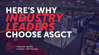 Why Leading Biotech Companies Choose ASGCT | Inside the Industry's Premier Gene & Cell Therapy Event