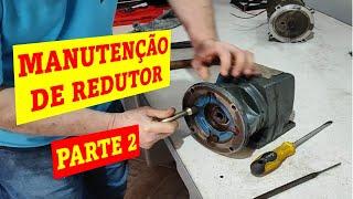 Manutenção de redutor - parte 2   #mundodamecanicaindustrial