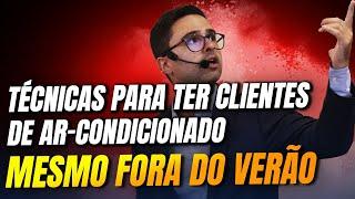 Técnicas para ter clientes de ar-condicionado mesmo fora do verão