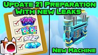  UPDATE 21 PREPARATION + NEW LEAKS INLCUDING NEW MACHINE, NEW HUGE, AND MORE IN PET SIMULATOR 99