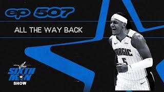 EP. 507 - All The Way Back - Orlando Magic Podcast