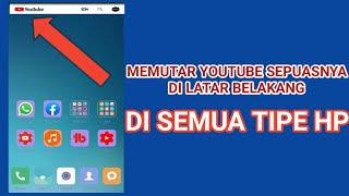 Cara Memutar Youtube Di Latar Belakang Semua Tipe HP | Pawang Tutorial