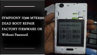 SYMPHONY H300 MTK6592 DEAD BOOT REPAIR FACTORY FIRMWARE Without Password OK By Tanvirjakia