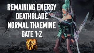 [Lost Ark] 1620 Remaining Energy Deathblade Normal Thaemine Gate 1-2 Cruel Fighter