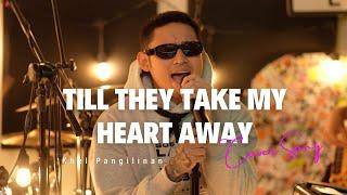 Till They Take My Heart Away - Clair Marlo (Khel Pangilinan with Lyrics)