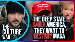 The Deep State & Democrats HATE The United States, They Want To DESTROY MAGA