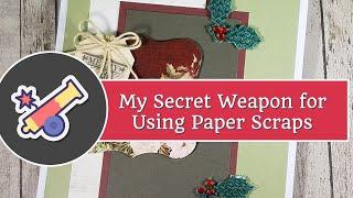 My Secret Weapon for Using Paper Scraps