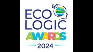 The Eco-Logic Awards 2024 - Calling All Eco-Champions!