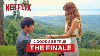 2 Good 2 Be True Finale Week | 2 Good 2 Be True | Netflix Philippines