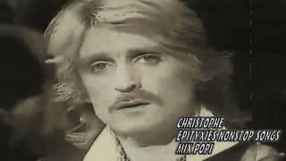 CHRISTOPHE THE BEST OF(NON STOP SONGS (MIX POPI)  ڿڰۣ-ڰۣ