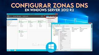 Configuración DNS y Ámbitos DHCP en Windows Server 2012 R2 [Curso Parte 2]