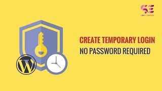 WordPress Temporary Login Without Password  - Easy in 2 minutes