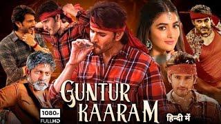 Guntur Kaaram  original ￼|| 2024 || New Released Hindi Dubbed Full Movie | Mahesh Babu ,Sree Lee.