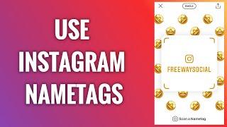 How To Use Instagram Nametags Feature