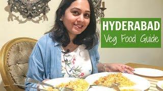 HYDERABAD FOOD | Vegetarian Indian Food