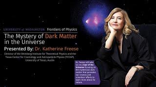 FPLS Presents: The Mystery of Dark Matter in the Universe