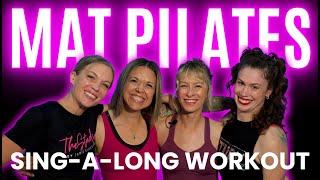 The Most Fun Pilates Sing - a -Long Mat Party You'll Ever Do In Your Whole Life!