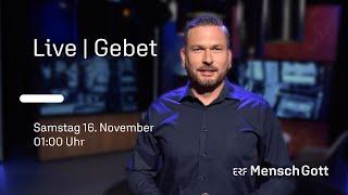 Nachtgebet - Wir beten für dich - live! | ERF Mensch Gott