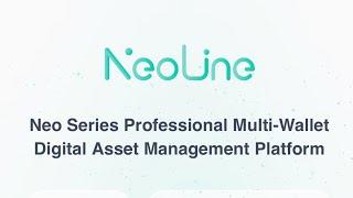 Why now is the time to invest in Neo and how to secure your tokens with NEOLine20 Wallet