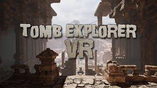 Tomb Explorer VR Teaser