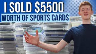 HOW I SOLD $5500 WORTH Of Sports Cards | A Complete Breakdown