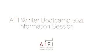 AIFI Winter Bootcamp 2021 Information Session