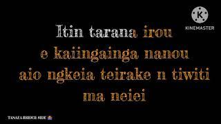 Nei Anamaria . Tanaea bridge side kiribati karaoke