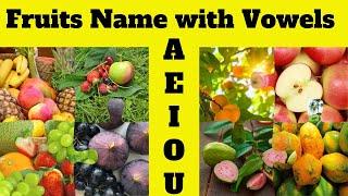 Vowels and Fruits| Fruits names start with Vowels| Vowels and Fruits | A, E, I, O & U Fruits name