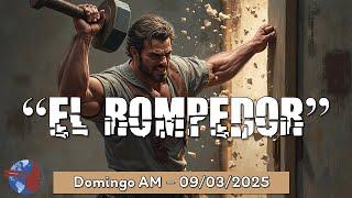 Pastor Cardo - "El Rompedor" - Domingo AM 09/03/2025