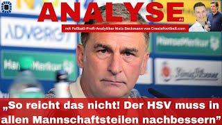 "HSV hat extrem viel Nachholbedarf" - sagt Profi-Analyst Mats Beckmann und nennt Namen I ANALYSE #4