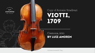 Violin by Luiz Amorim copy of Antonio Stradivari, Viotti, 1709